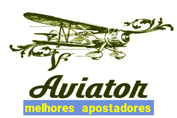 melhores apostadores esportivos do brasil